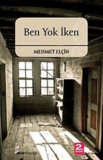 Ben Yok İken