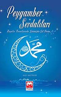 Peygamber Sevdalıları & Hayalin Kanatlarında Günümüzden Gül Devrine