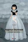 Yağmur Durmadı