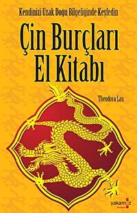 Çin Burçları El kitabı & Kendinizi Uzak Doğu Bilgeliğinde Keşfedin