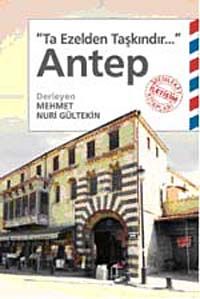 Antep & Ta Ezelden Taşkındır