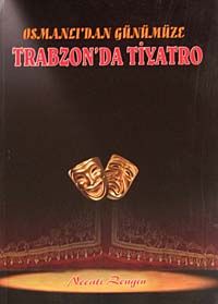 Osmanlı'dan Günümüze Trabzon'da Tiyatro / 40-C-14
