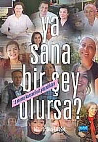 Ya Sana Bir Şey Olursa?