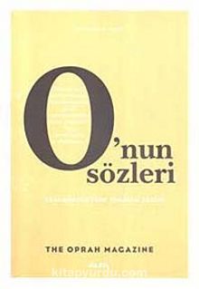 O'nun Sözleri & Yaşamınızda Fark Yaratan Sözler - Bilinmeyen Yazar