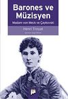 Barones ve M&uuml;zisyen & Madam von Meck ve &Ccedil;aykovski