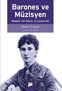 Barones ve Müzisyen & Madam von Meck ve Çaykovski