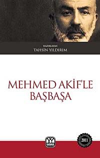 Mehmed Akif'le Başbaşa