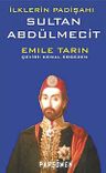 İlklerin Padişahı Sultan Abdülmecit cep boy