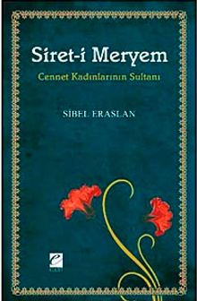 Siret-i Meryem & Cennet Kadınlarının Sultanı