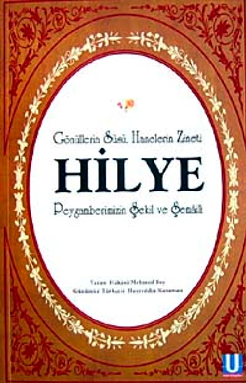 Gönüllerin Süsü Hanelerin Zineti Hilye Peygamberimizin Şekil ve Şemali