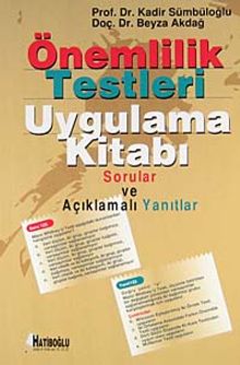 Önemlilik Testleri Uygulama Kitabı & Sorular ve Açıklamalı Yanıtlar