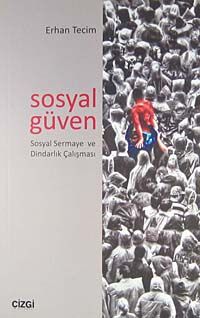 Sosyal Güven & Sosyal Sermaye ve Dindarlık Çalışması