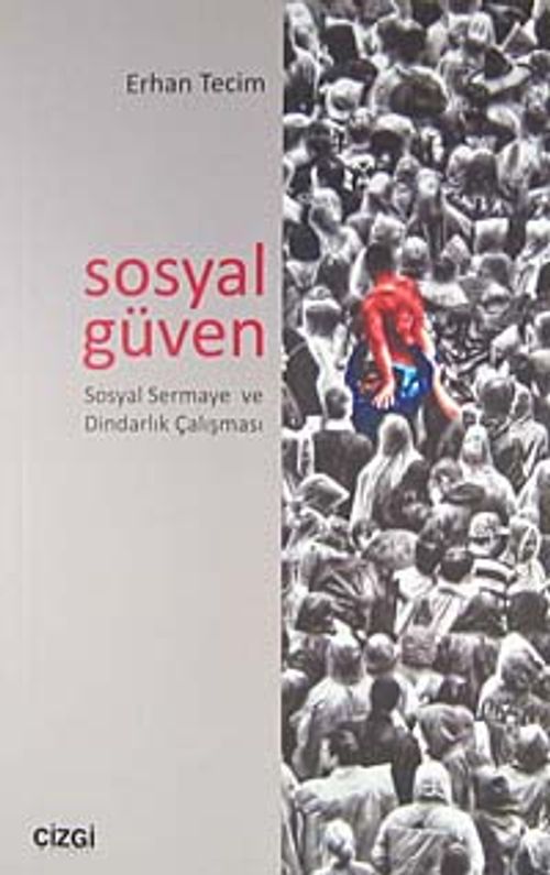 Sosyal Güven & Sosyal Sermaye ve Dindarlık Çalışması