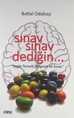 Sınav Sınav Dediğin & Beyin Temelli Program ve Sınav