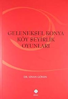 Geleneksel Konya Köy Seyirlik Oyunları