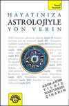 Hayatınıza Astrolojiyle Y&ouml;n Verin