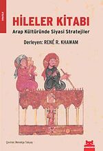 Hileler Kitabı & Arap Kültüründe Siyasi Stratejiler