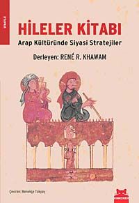 Hileler Kitabı & Arap Kültüründe Siyasi Stratejiler