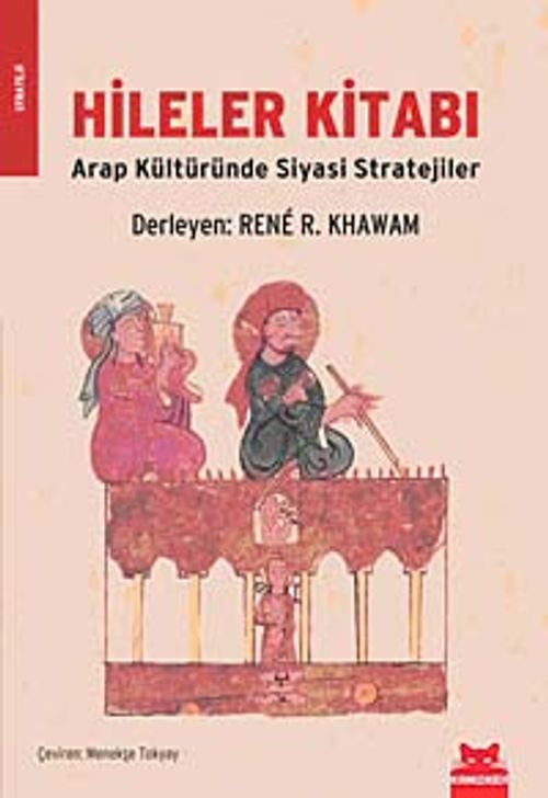 Hileler Kitabı & Arap Kültüründe Siyasi Stratejiler