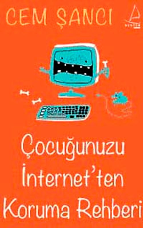 Çocuğunuzu İnternet'ten Koruma Rehberi