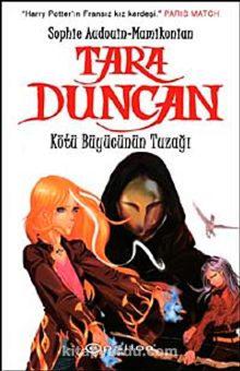 Tara Duncan & Kötü Büyücünün Tuzağı