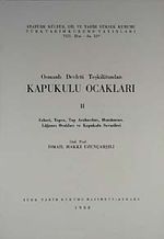 Kapukulu Ocakları 2 Osmanlı Devleti Teşkilatından  & Cebeci, Topçu, Top Arabacıları, Humbaracı, Lağımcı Ocakları, Kapukulu Suverileri