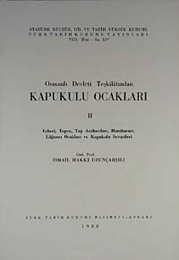 Kapukulu Ocakları 2 Osmanlı Devleti Teşkilatından  & Cebeci, Topçu, Top Arabacıları, Humbaracı, Lağımcı Ocakları, Kapukulu Suverileri