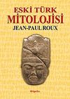 Eski T&uuml;rk Mitolojisi