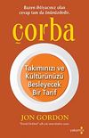 &Ccedil;orba & Takımınızı ve K&uuml;lt&uuml;r&uuml;n&uuml;z&uuml; Besleyecek Bir Tarif