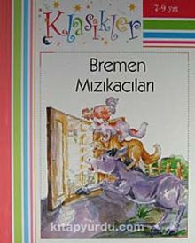 Bremen Mızıkacıları - Bilinmeyen Yazar