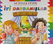 İyi Davranışlar / İlk Boyama Kitabım