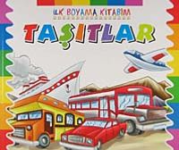 Taşıtlar / İlk Boyama Kitabım