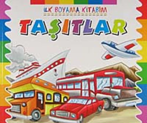 Taşıtlar / İlk Boyama Kitabım