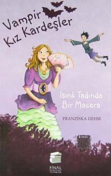 Vampir Kız Kardeşler & Isırık Tadında Bir Macera