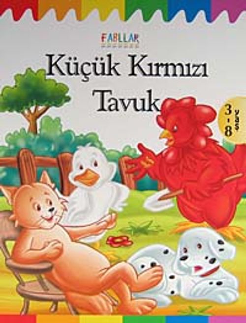 Küçük Kırmızı Tavuk / Fabllar