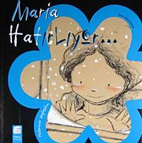 Maria Hatırlıyor / Hislerimizi Paylaşalım