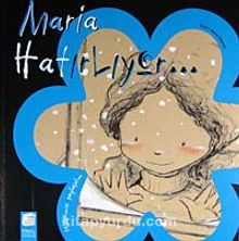 Maria Hatırlıyor / Hislerimizi Paylaşalım - Anna Obiols