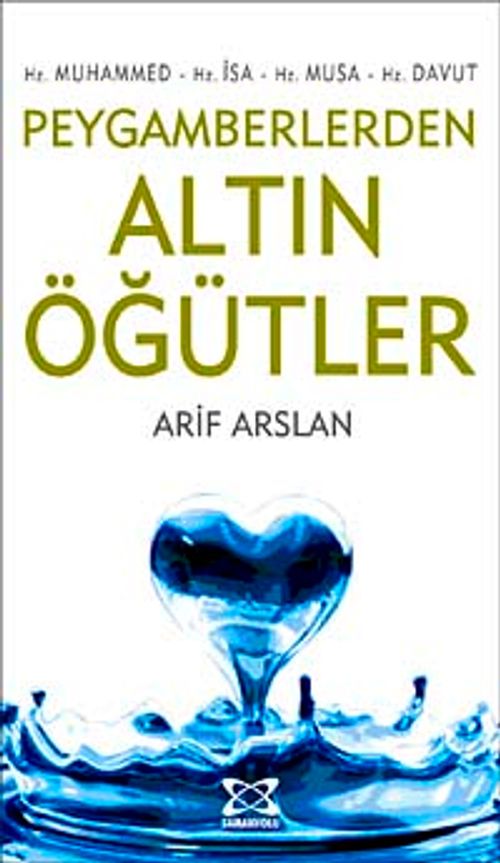 Peygamberlerden Altın Öğütler