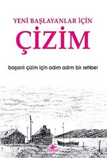 Yeni Başlayanlar İçin Çizim & Başarılı Çizim İçin Adım Adım Bir Rehber