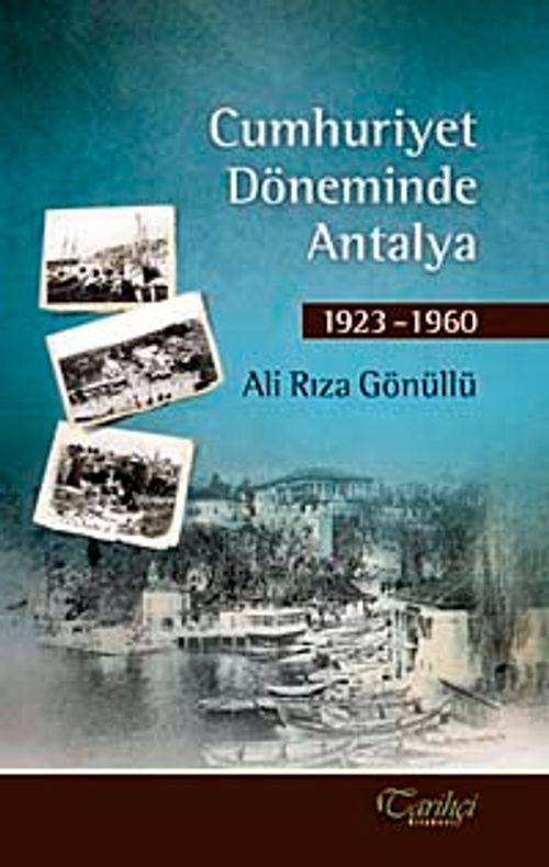 Cumhuriyet Döneminde Antalya 1923-1960