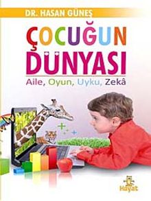 Çocuğun Dünyası & Aile, Oyun, Uyku, Zeka