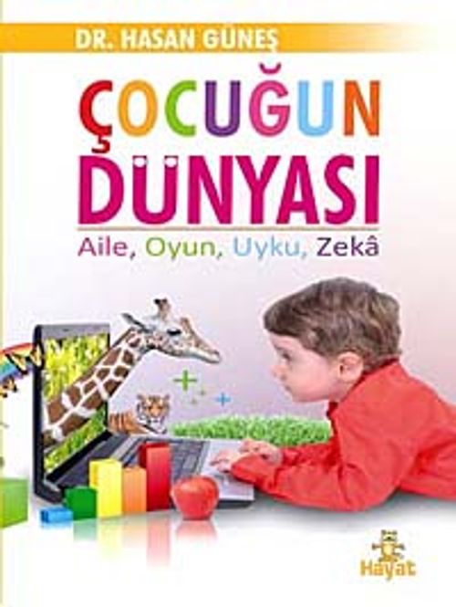 Çocuğun Dünyası & Aile, Oyun, Uyku, Zeka