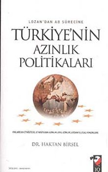 Lozan'dan AB Sürecine Türkiye'nin Azınlık Politikaları