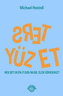 Ters Yüz Et & Her Şeyin En İyisini Nasıl Elde Edersiniz?