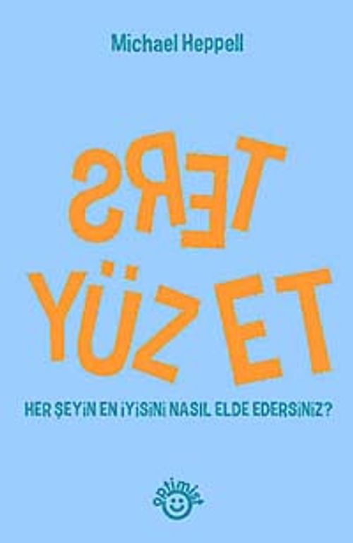Ters Yüz Et & Her Şeyin En İyisini Nasıl Elde Edersiniz?
