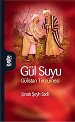 Gül Suyu & Gülistan Tercümesi