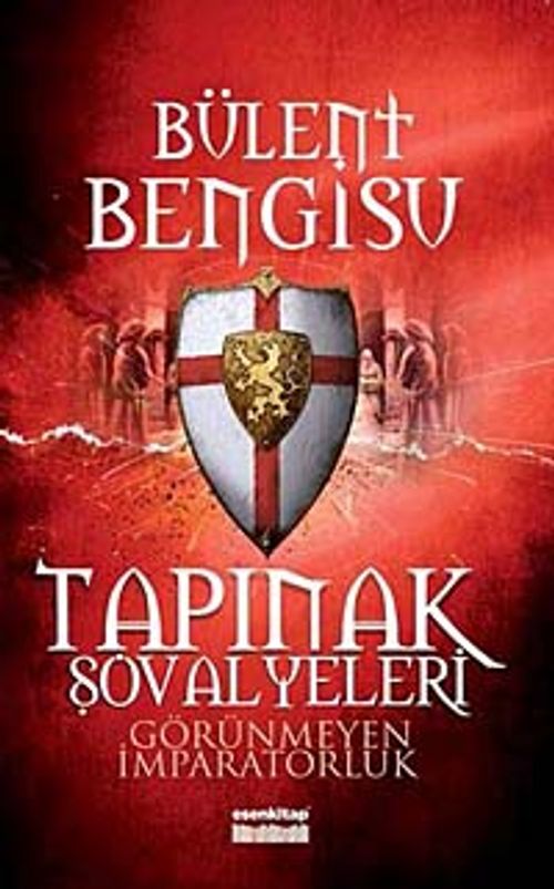 Tapınak Şövalyeleri & Görünmeyen İmparatorluk
