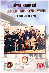 Sivas Kongresi I. Uluslararası Sempozyumu & 2-4 Eylül 2002 Sivas