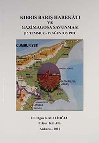 Kıbrıs Barış Harekatı ve Gazimagosa Savunması (15 Temmuz - 15 Ağustos 1974) / 42-D-13