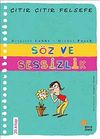 S&ouml;z ve Sessizlik / &Ccedil;ıtır &Ccedil;ıtır Felsefe (20. Kitap)
